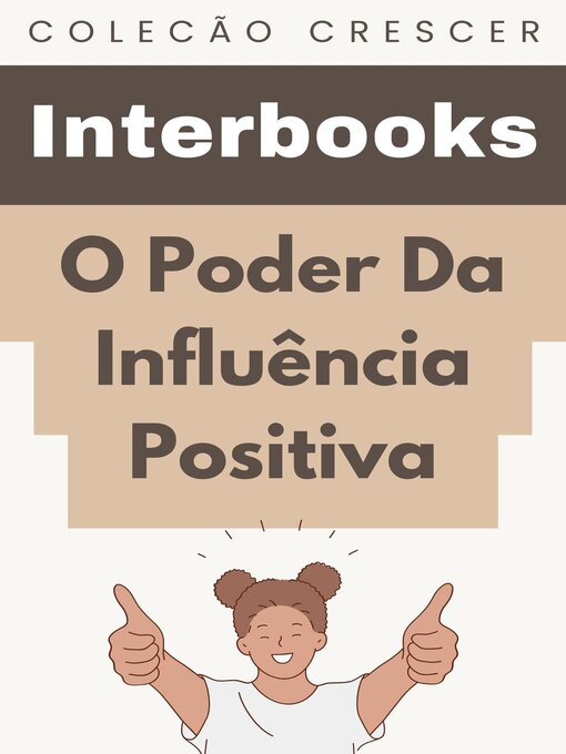 Title details for O Poder Da Influência Positiva by Interbooks - Available